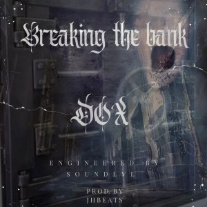 อัลบัม Breaking The Bank (Explicit) ศิลปิน Dox