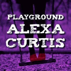 收聽Alexa Curtis的Playground歌詞歌曲