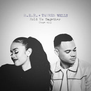 收聽H.E.R.的Hold Us Together (Hope Mix)歌詞歌曲