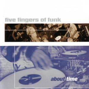 Five Fingers of Funk的專輯About Time