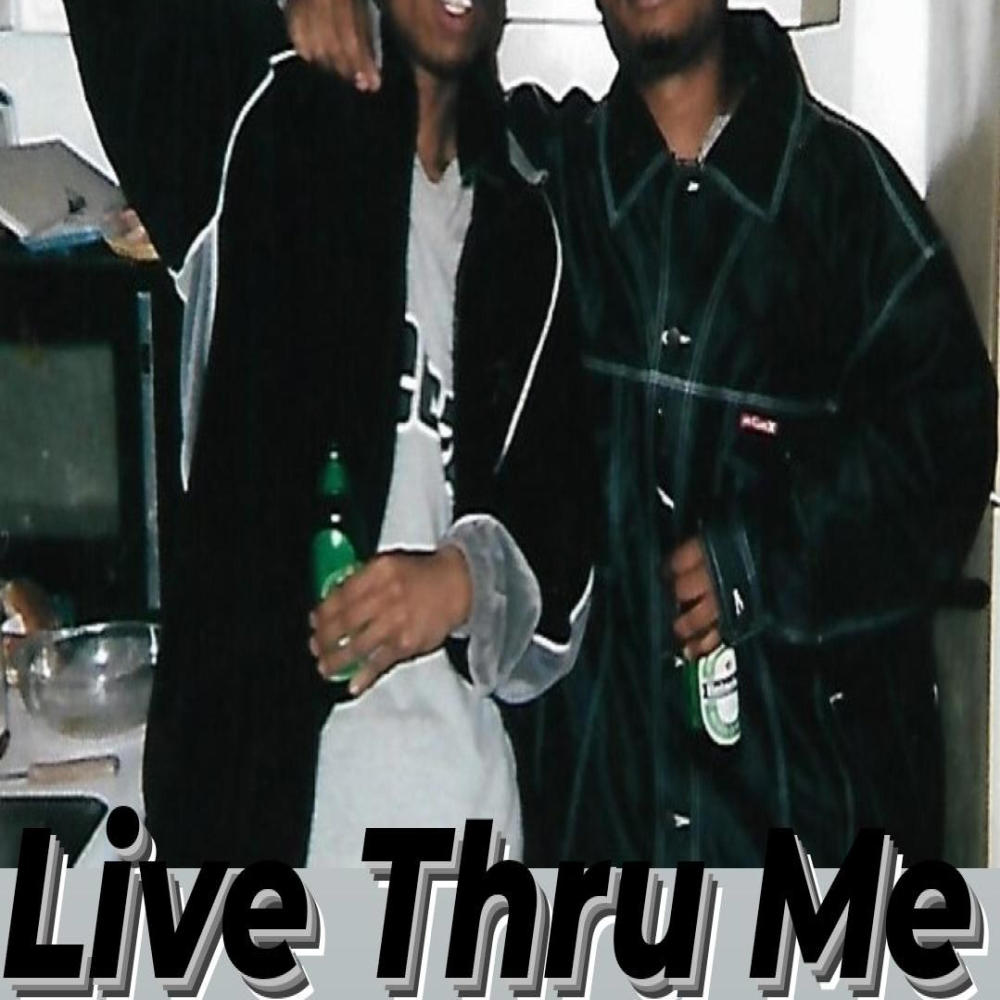 Live Thru Me (feat. Gattie Tha King) (Explicit)