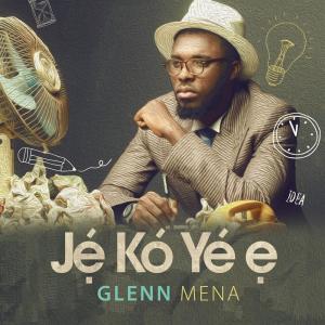 Glenn Mena的专辑Je Ko Ye E (Man Know Thyself)
