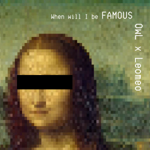 LeoMeo的專輯When Will I Be Famous