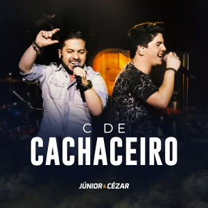Listen to C de Cachaceiro (Ao Vivo) song with lyrics from Júnior e Cézar