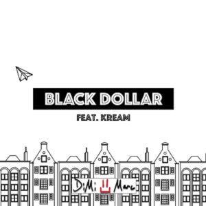 ดาวน์โหลดและฟังเพลง Black Dollar  (Explicit) พร้อมเนื้อเพลงจาก Dimi Marc