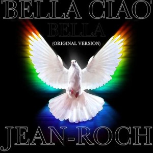 ดาวน์โหลดและฟังเพลง Bella ciao bella พร้อมเนื้อเพลงจาก Jean Roch
