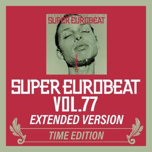 Various的專輯SUPER EUROBEAT VOL.77 EXTENDED VERSION TIME EDITION