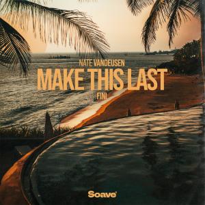 Listen to Make This Last song with lyrics from Nate VanDeusen