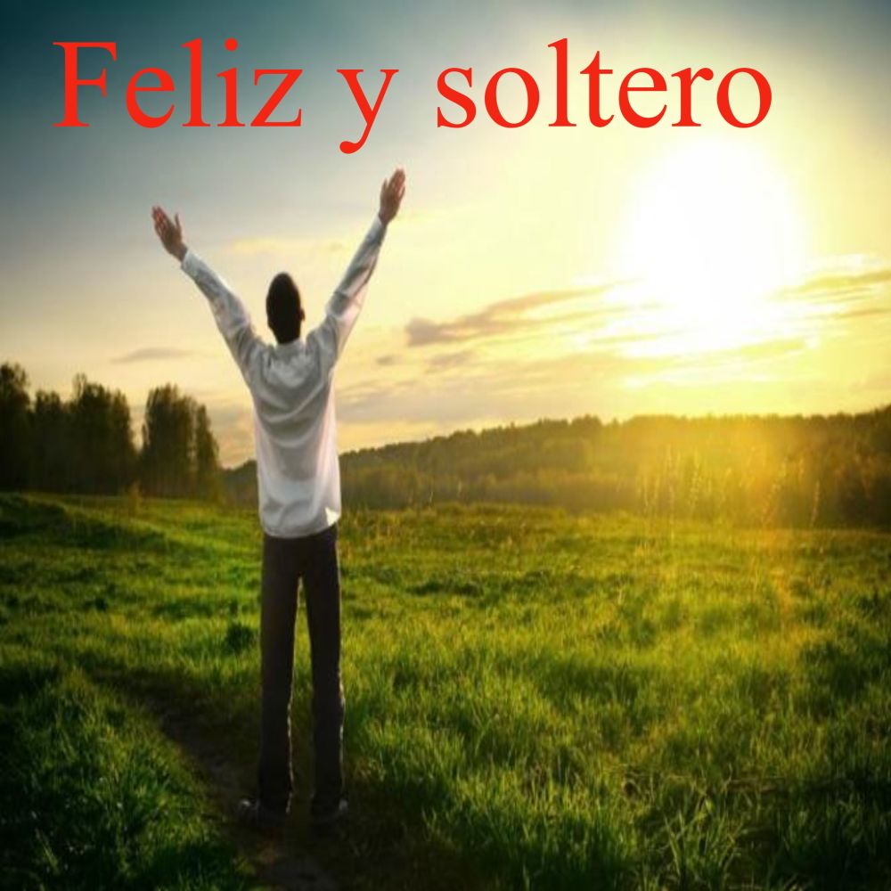 Feliz y soltero