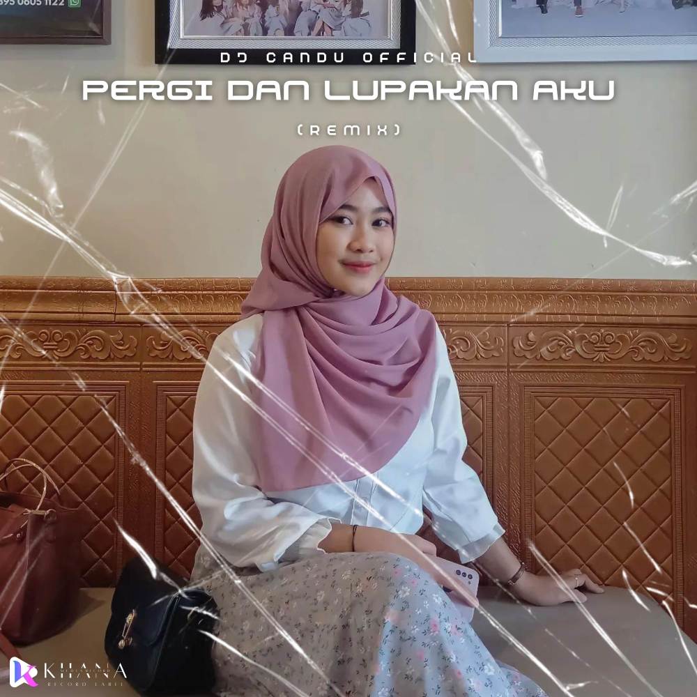 Pergi Dan Lupakan Aku (Remix)