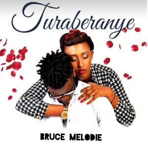 Listen to Turaberanye song with lyrics from Bruce Melodie
