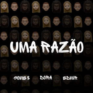 ดาวน์โหลดและฟังเพลง Uma Razão พร้อมเนื้อเพลงจาก Gome$