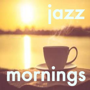 Various Artists的專輯Jazz Mornings
