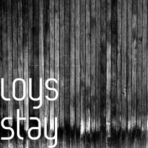 Album Stay (Explicit) from Loys
