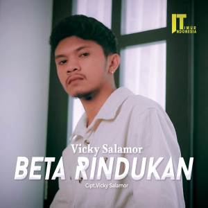 Beta Rindukan dari Vicky Salamor