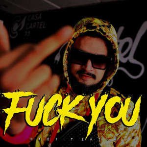 Listen to Fuck You (Explicit) song with lyrics from Profit Za3im