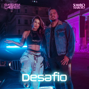 收聽Bárbara Labres的Desafio歌詞歌曲