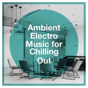 Brazilian Lounge Project的专辑Ambient Electro Music for Chilling Out