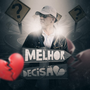 อัลบัม Melhor Decisão ศิลปิน MC Thiaguinho do Grajaú