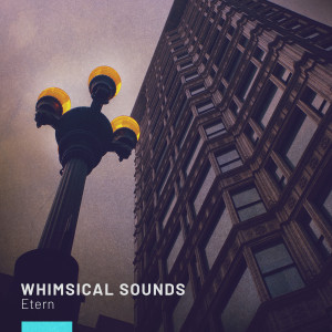 Etern的專輯Whimsical Sounds