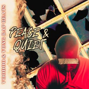 PEACE & QUIET (Explicit) dari Voodoo