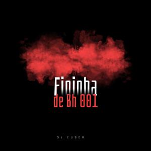 DJ EUBER的專輯Mtg fininha de bh 001