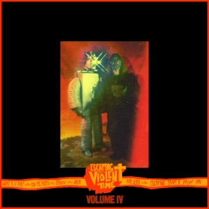 Album Escaping from a Violent Time, Vol. 4 from Bad Sounds