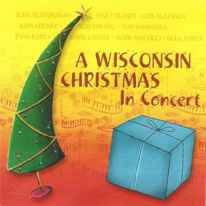 John Altenburgh的專輯A Wisconsin Christmas (In Concert)