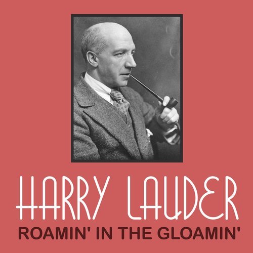 Roamin' in the Gloamin'