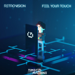 收聽RetroVision的Feel Your Touch歌詞歌曲