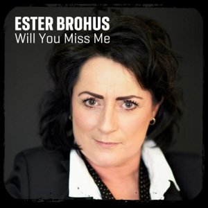 Ester Brohus的專輯Will You Miss Me