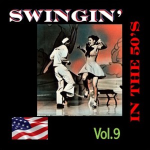 Various Artists的專輯Swingin' in The 50's, Vol. 9