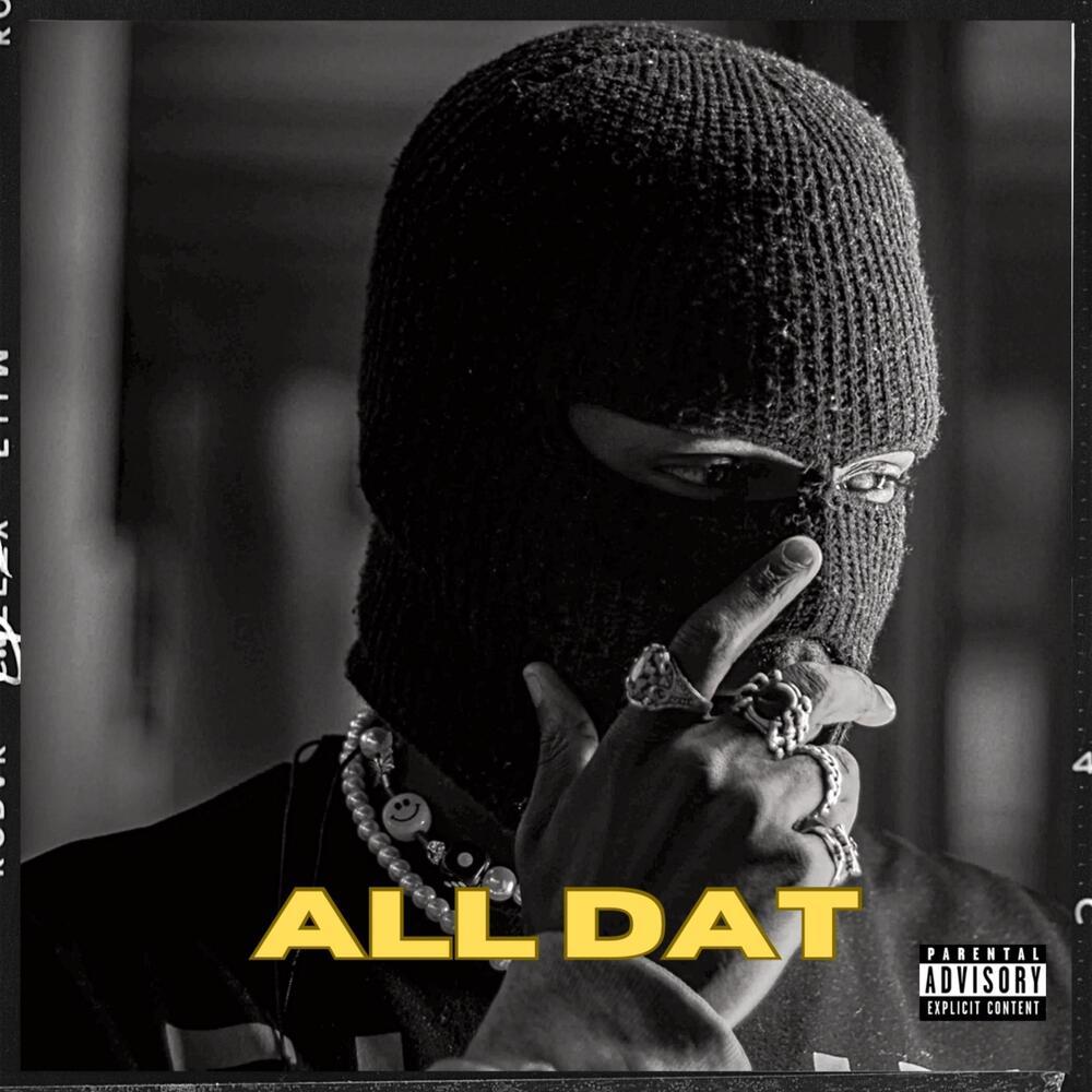 All Dat (Explicit)