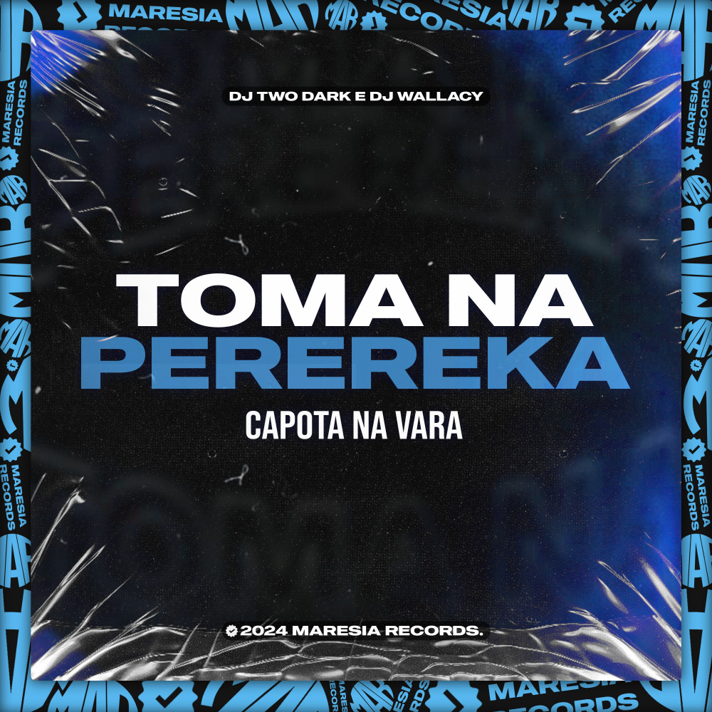 Toma na Perereka - Capota na Vara