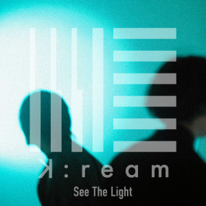 ดาวน์โหลดและฟังเพลง See The Light พร้อมเนื้อเพลงจาก K:ream