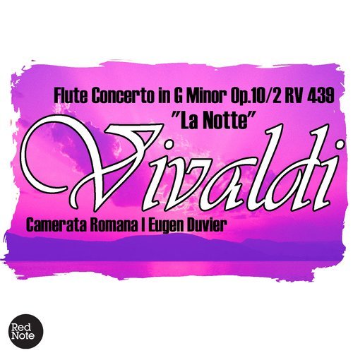 Flute Concerto "La Notte" in G Minor, RV 439 / Op.10/2: VI. Allegro