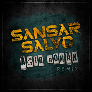 อัลบัม Ağır Roman (Remix) ศิลปิน Sansar Salvo