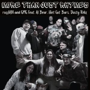 收聽ruffIAN的More Than Just Rhymes (feat. Al Bear, HietGotBARS & Dusty Relix) (Explicit)歌詞歌曲