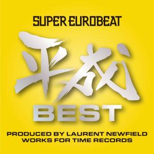 SUPER EUROBEAT的專輯SUPER EUROBEAT HEISEI (平成)  BEST ～PRODUCED BY LAURENT NEWFIELD WORKS FOR TIME RECORDS～