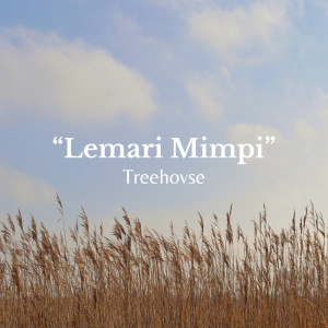 Listen to Lemari Mimpi song with lyrics from TREEHOVSE