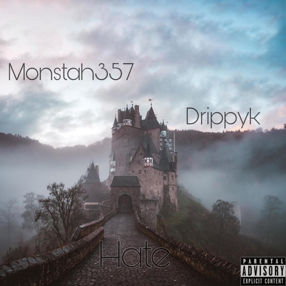 Hate (feat. MONSTAH357) (Explicit)
