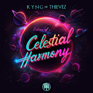 Kyng of Thievez的專輯Echoes of Celestial Harmony