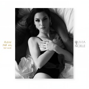 ดาวน์โหลดและฟังเพลง High for Me (Explicit) พร้อมเนื้อเพลงจาก Olivia Noelle
