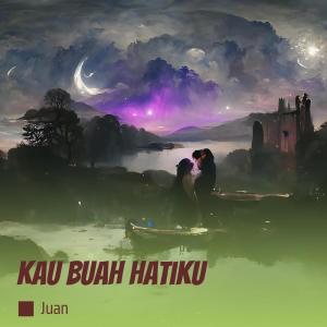Juan的专辑Kau Buah Hatiku (Remastered 2024)