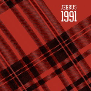 收聽Jeebus的1991 (Explicit)歌詞歌曲