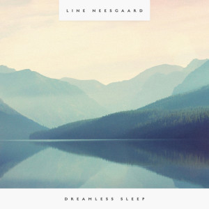 Album Dreamless Sleep from Line Neesgaard