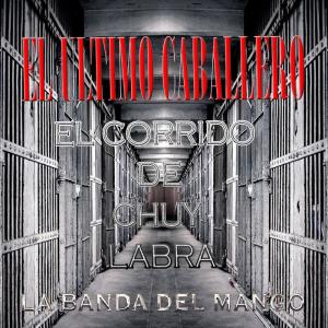 La Banda del Mango的專輯El Ultimo Caballero