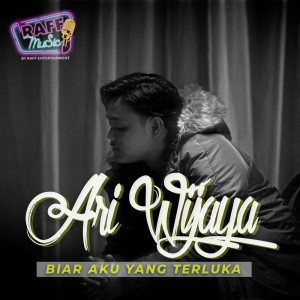 Dengarkan Biar Aku Yang Terluka lagu dari Ari Wijaya dengan lirik
