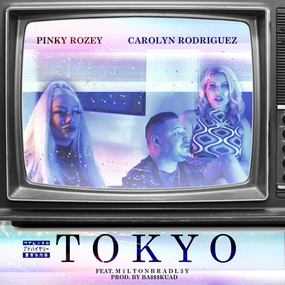 Tokyo (feat. Pinky Rozey & Milton Bradley) (Explicit)