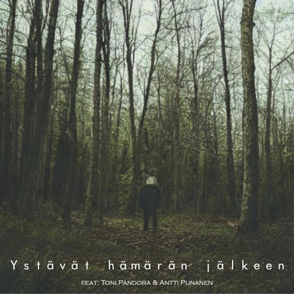 Ystävät hämärän jälkeen (feat. Toni Pandora & Antti Punanen) (Explicit)